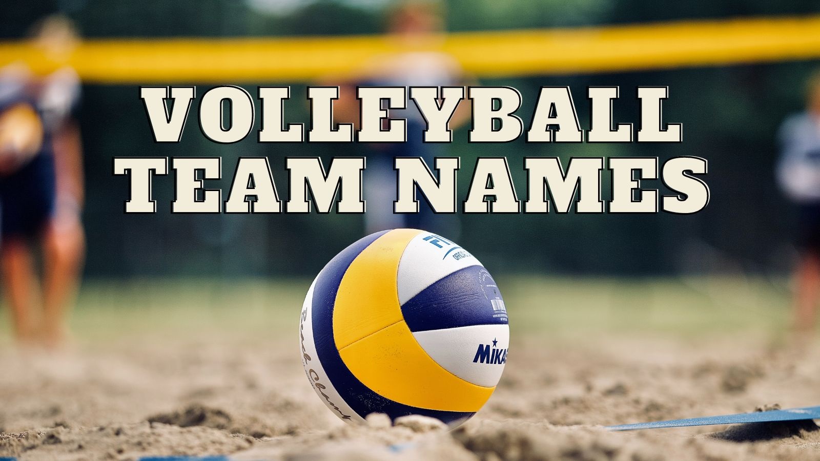 Best 15 Clever Volleyball Team Names for Your Squad