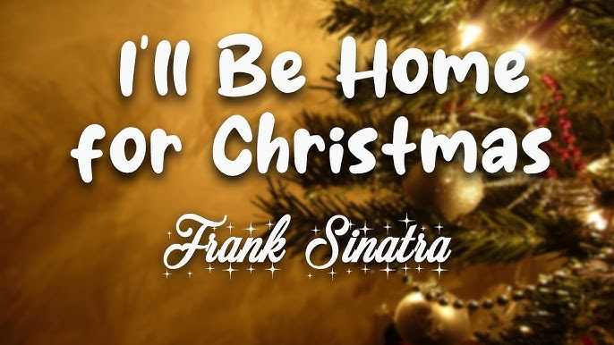 I'll Be Home for Christmas Lyrics – Full Song & Meaning