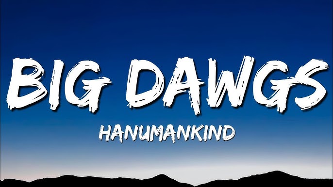 Big Dawgs Lyrics – Read Every Line from the Viral Track