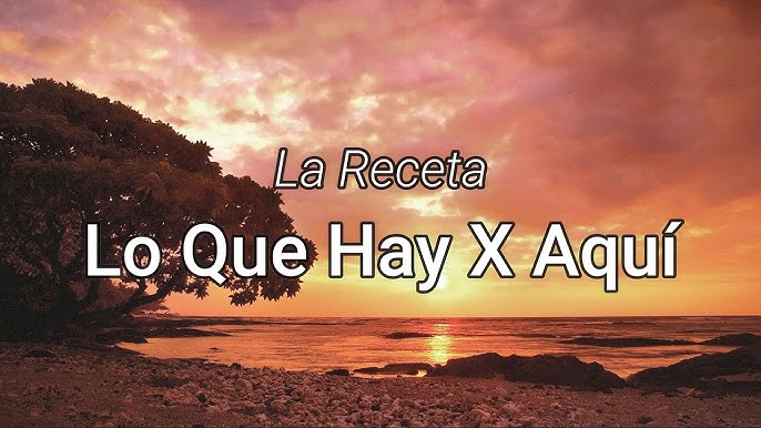 Lo Que Hay x Aquí Lyrics – Full Spanish Text & Translation