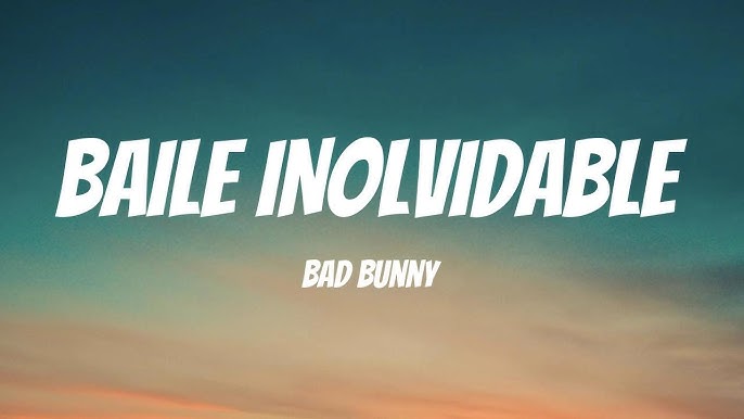 Baile Inolvidable Lyrics – Sing Along with Full Song Words