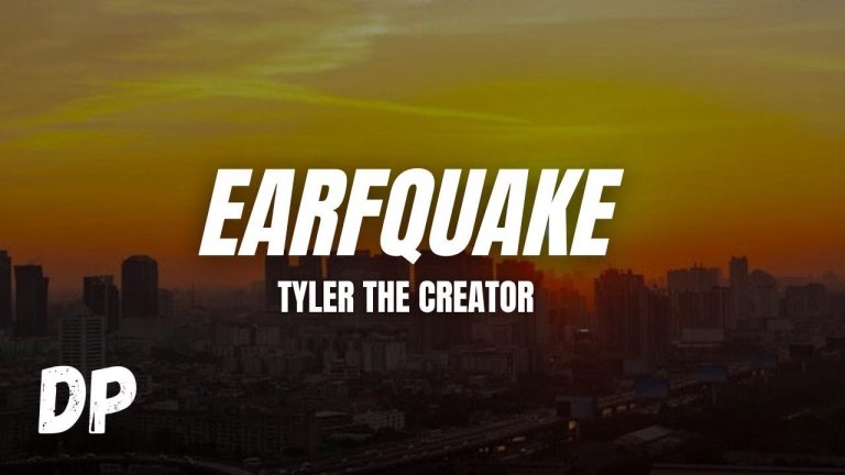 EARFQUAKE Lyrics – Sing Along with Tyler, The Creator