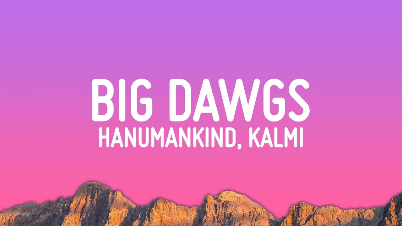 Big Dawgs Lyrics – Read Every Line from the Viral Track