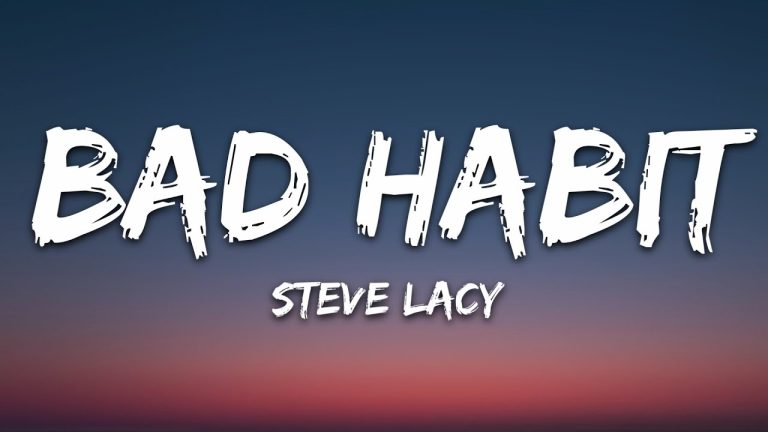 Bad Habit Lyrics – Full Song by Steve Lacy with Meaning