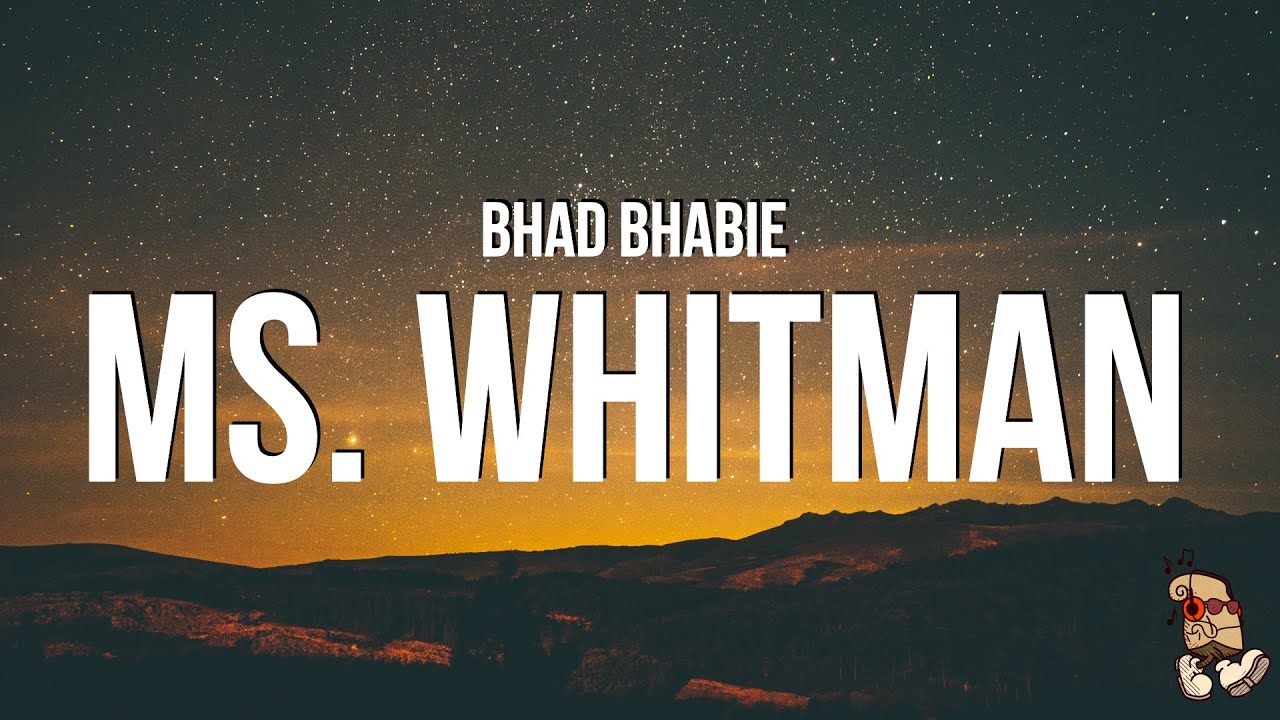 Ms Whitman Lyrics by Bhad Bhabie – Read the Full Words