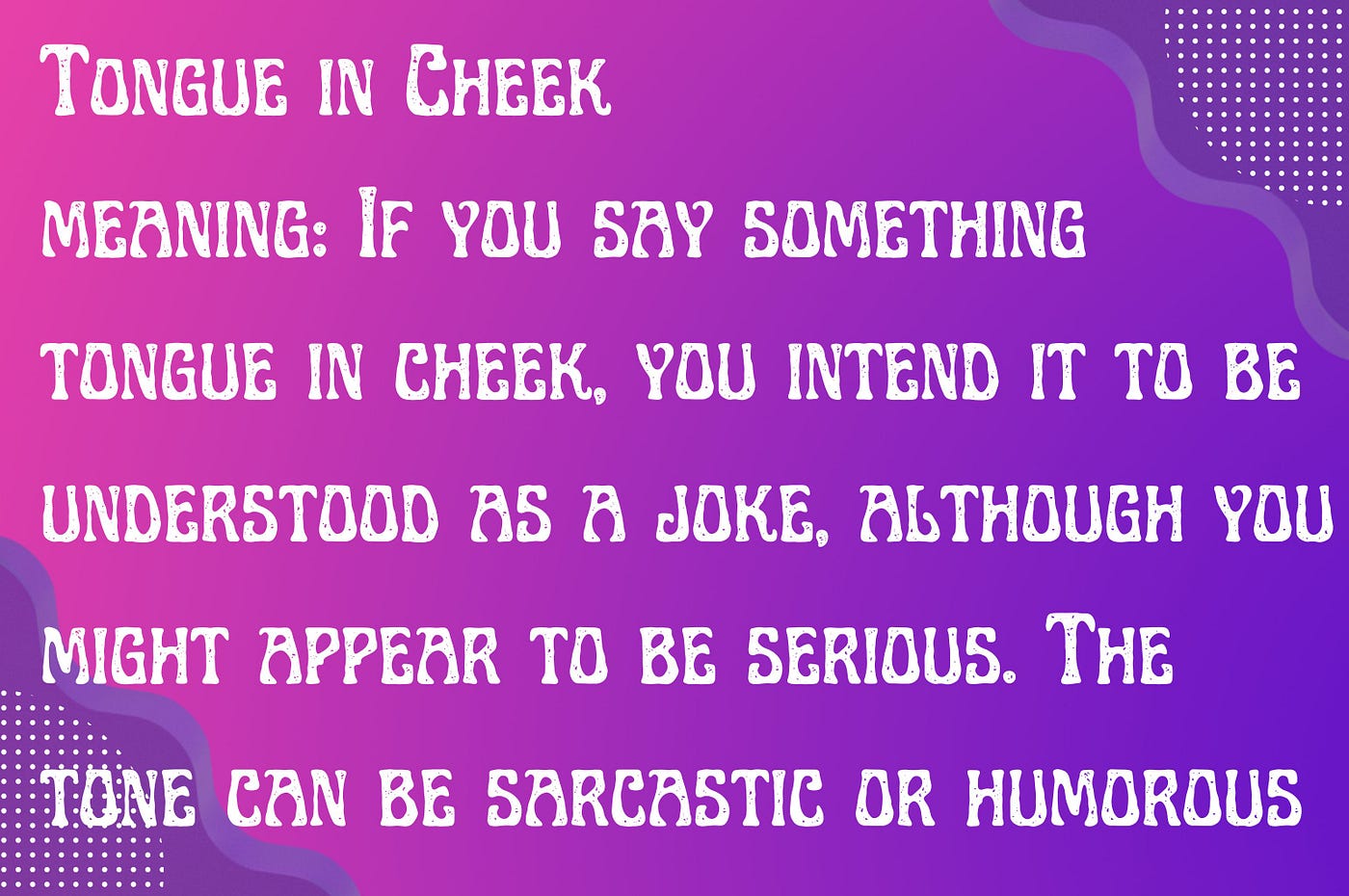 Tongue in Cheek Meaning: Definition, Origins & Examples