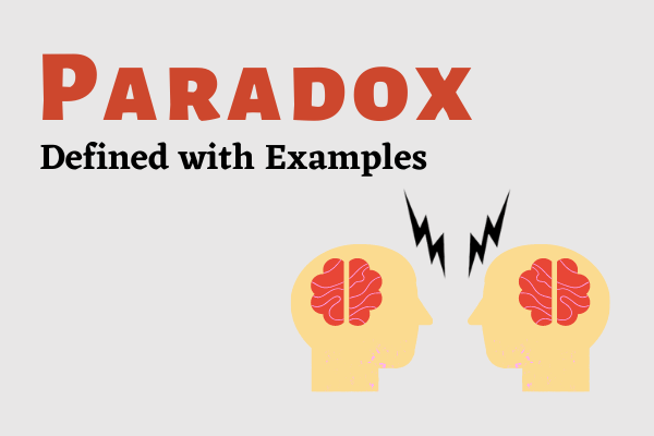 Paradox Literary Device – Definition, Examples & Meaning