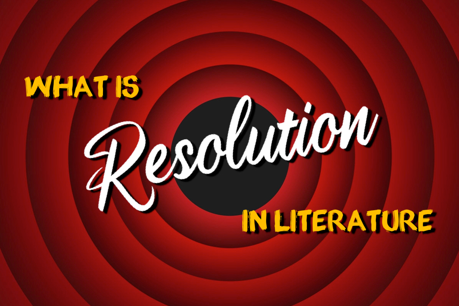 Resolution Definition Literature – Meaning, Examples & Use