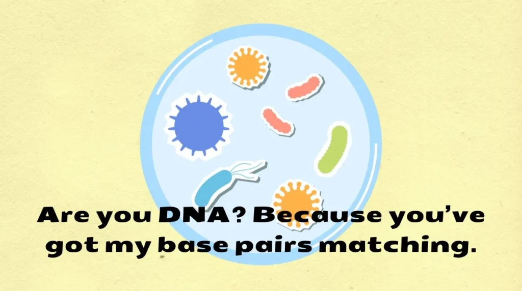 Biology Chat Up Lines