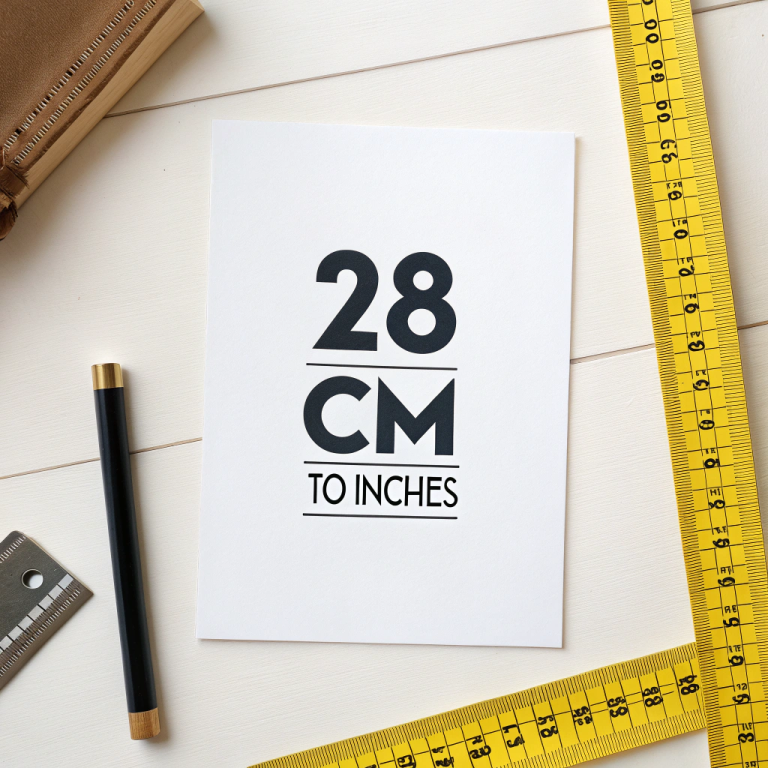 28 cm to Inches: Simple and Precise Conversion Guide 28 cm to Inches