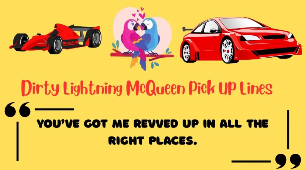 Lightning McQueen Pick Up Lines