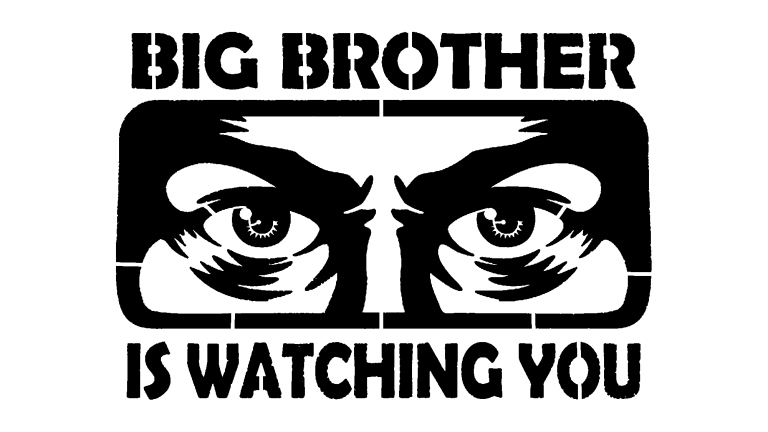 Big Brother is Watching You