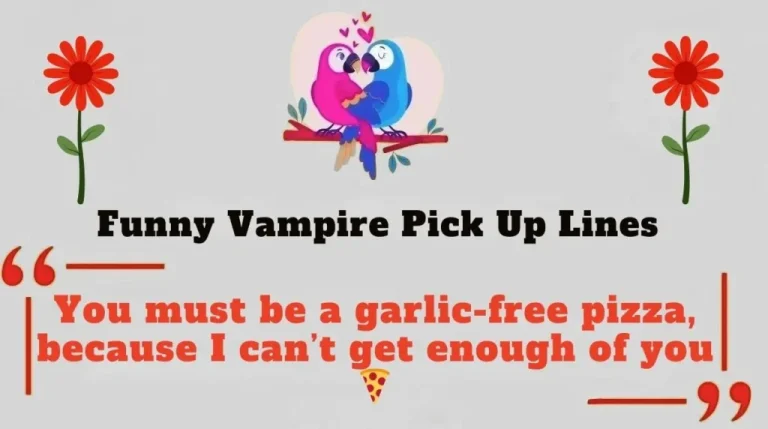 Vampire Chat Up Lines