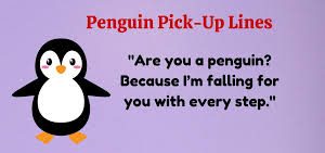 Penguin Chat Up Lines