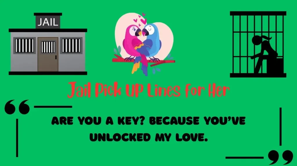 Prison Pick Up Lines