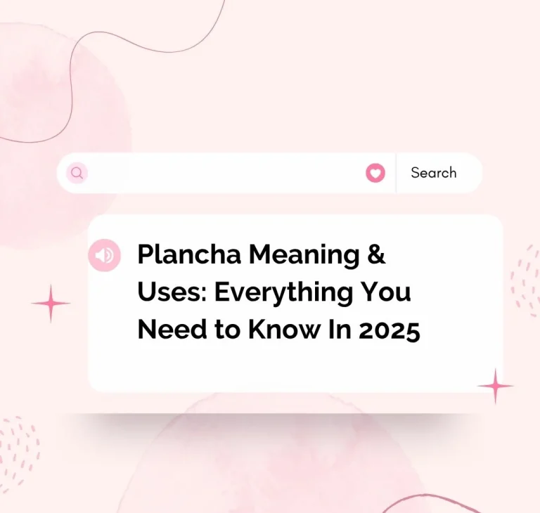 Plancha Meaning Slang: Unleashing the Vibrant Layers of This Spanish Term in 2025 Plancha Meaning Slang