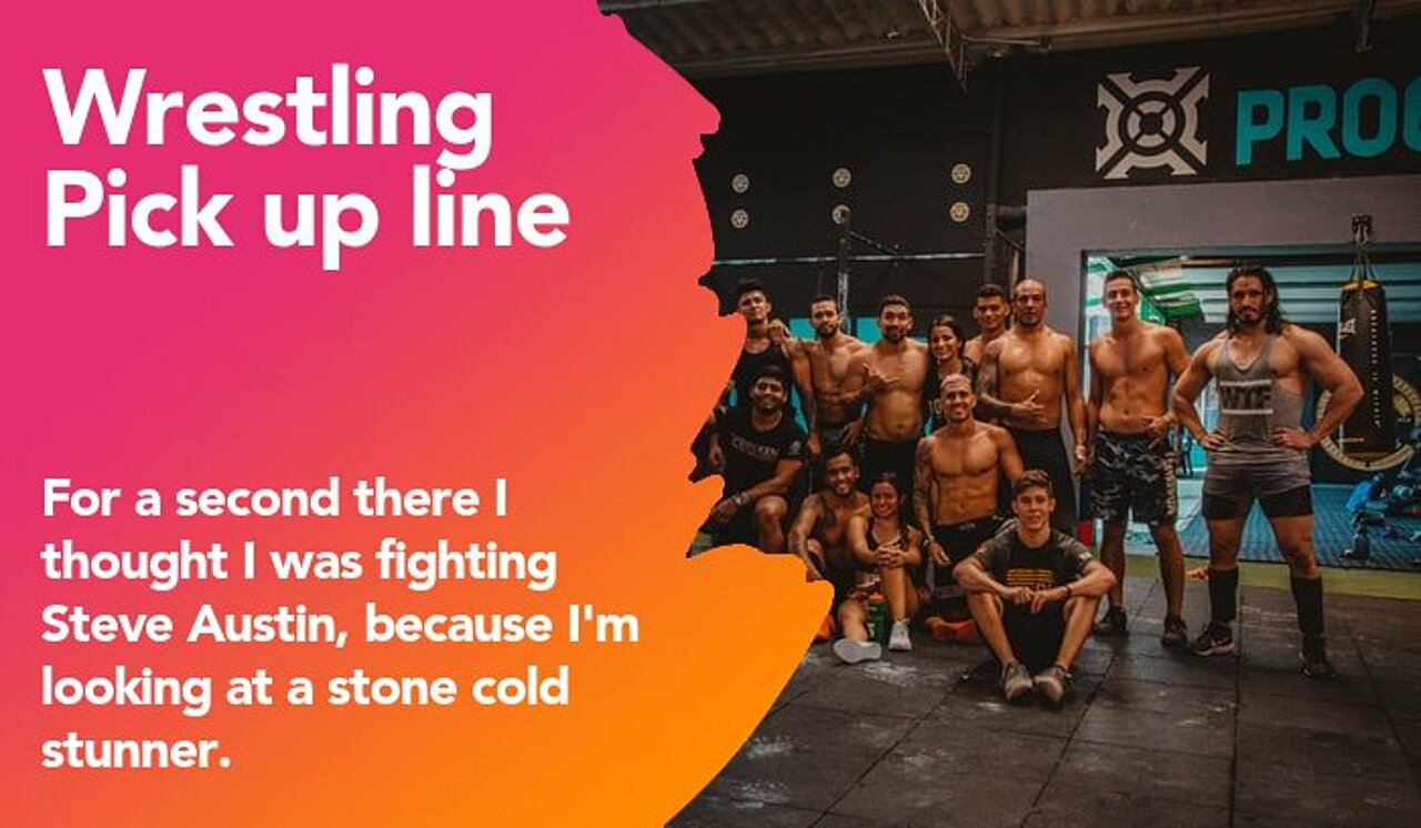 Wrestling Chat Up Lines