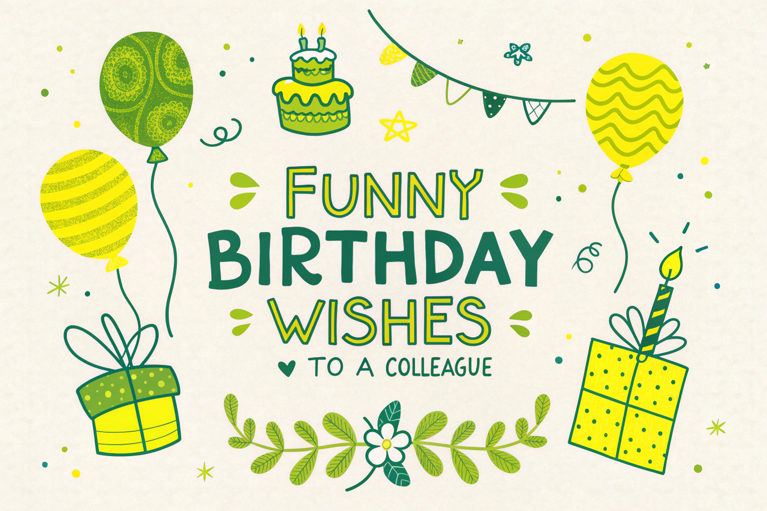 Funny Birthday Wishes to a Colleague