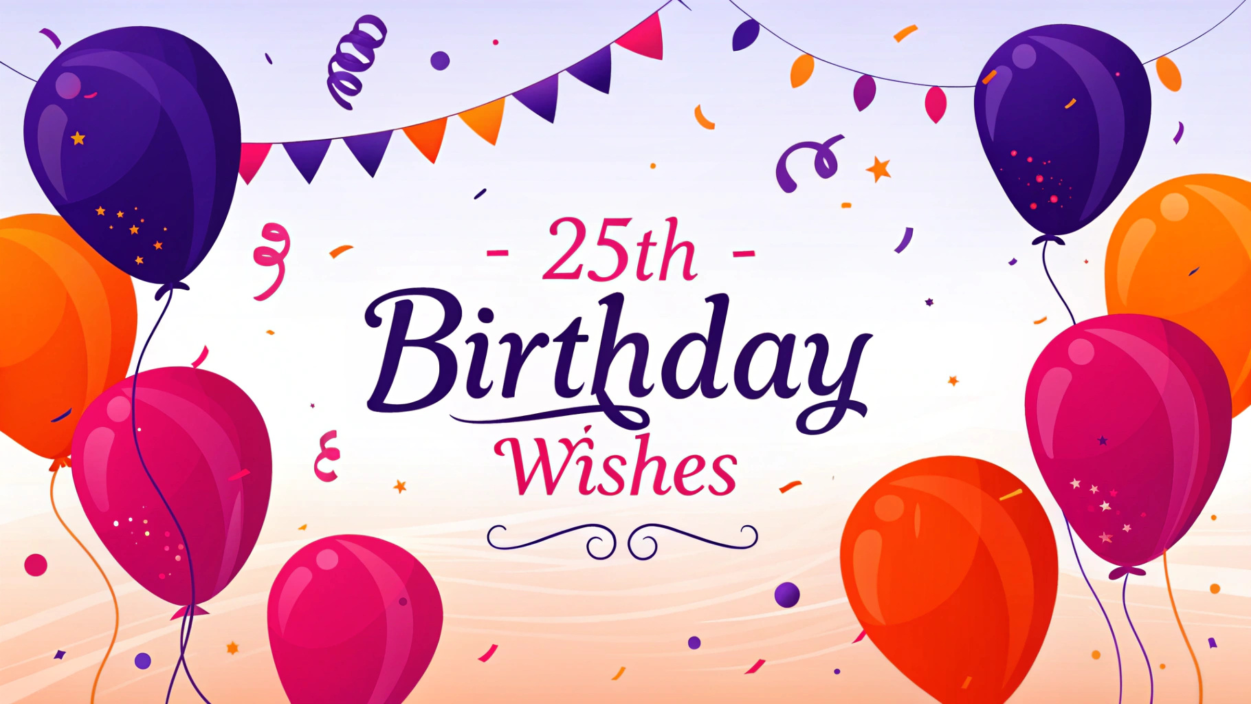 25th Birthday Wishes