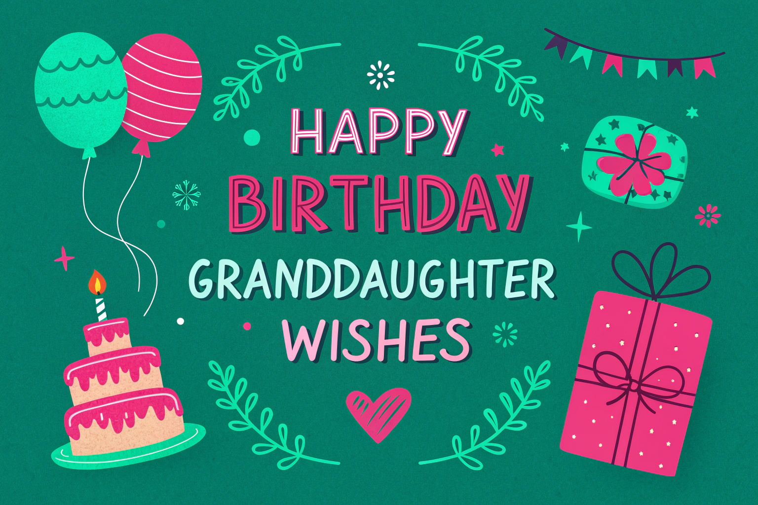 Happy Birthday Granddaughter Wishes