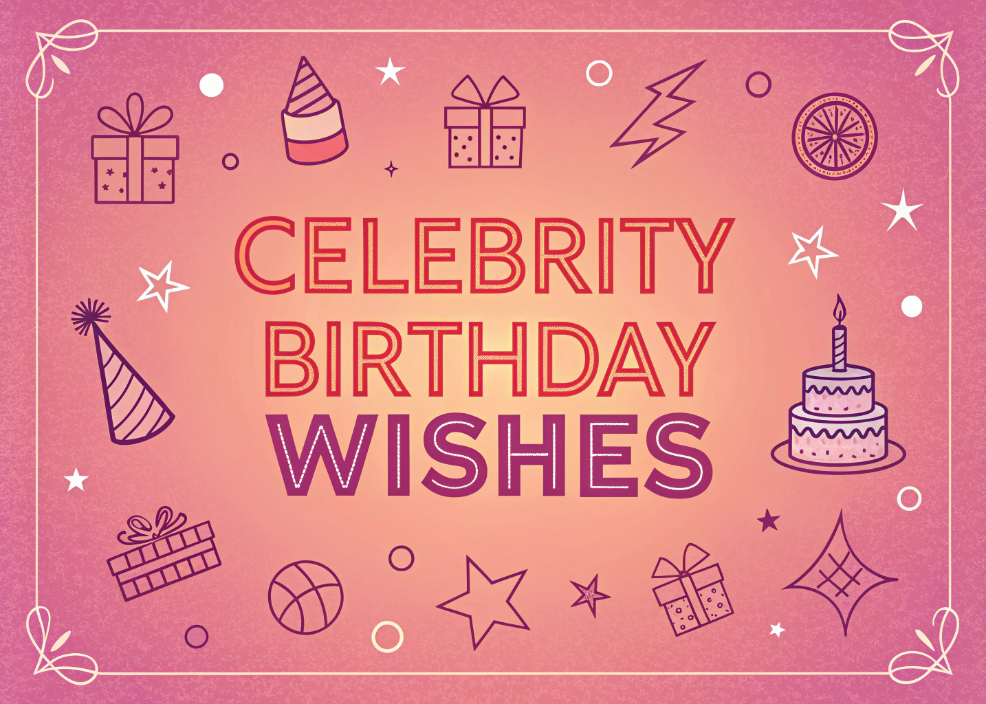 Celebrity Birthday Wishes