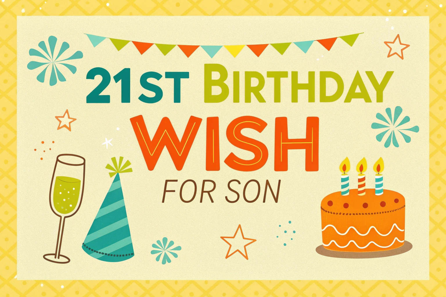 21st Birthday Wish for Son