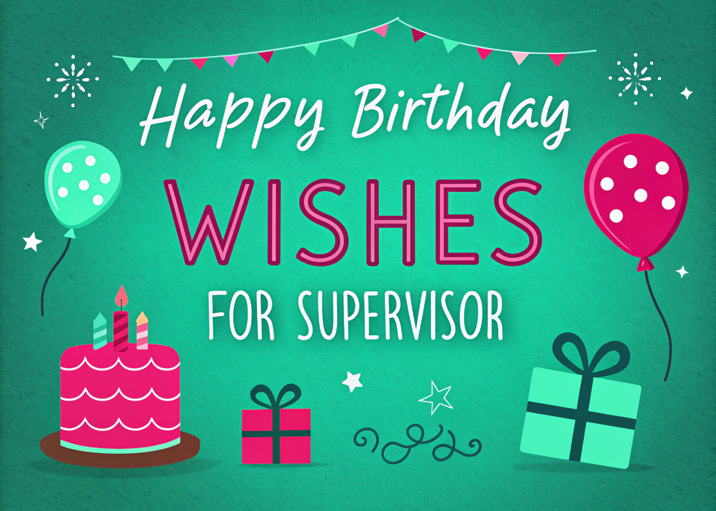 Happy Birthday Wishes for Supervisor