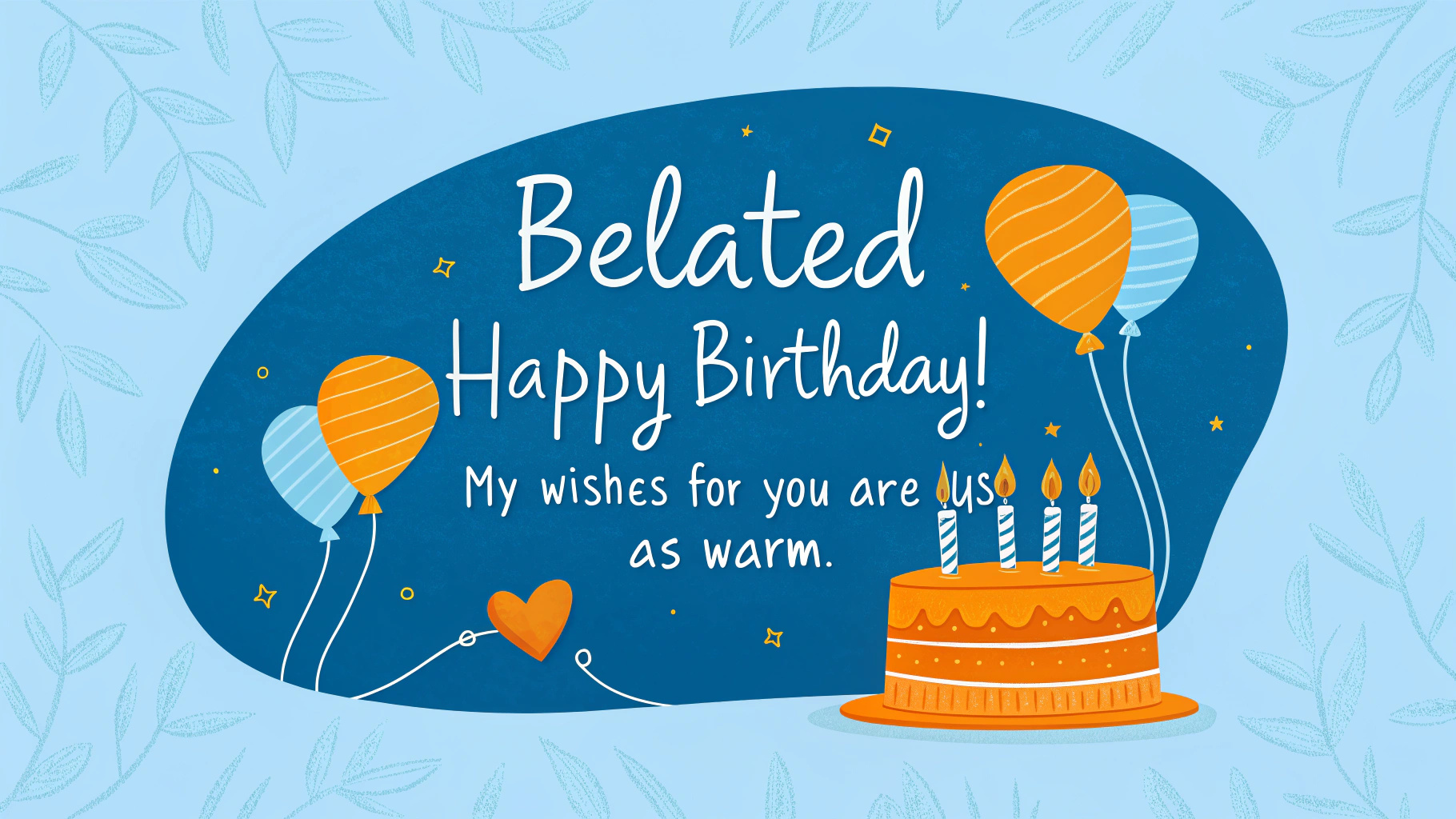 Late Birthday Wishes