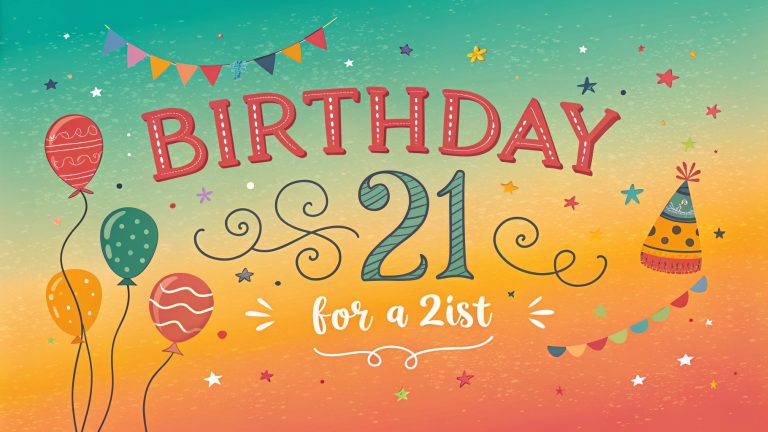 Birthday Wishes for a 21st
