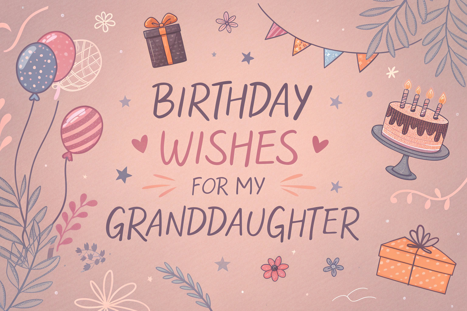 Birthday Wishes for My Granddaughter