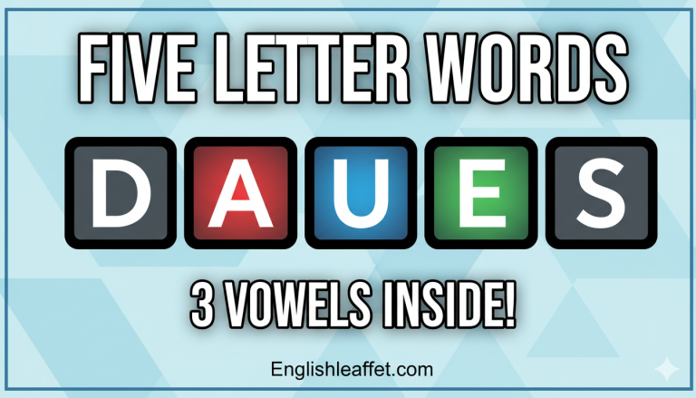 Five Letter Words With 3 Vowels (Complete List & Examples) 2026