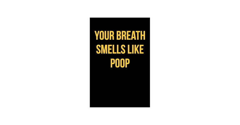 Why Does My Breath Smell Like Poop: Causes and Fix 2026