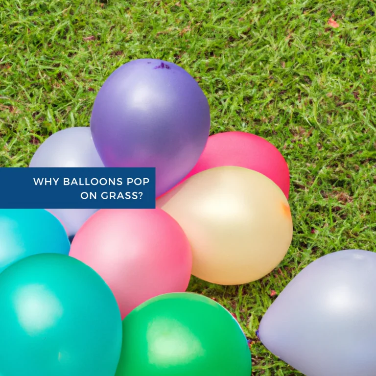 Why Do Balloons Pop on Grass? Causes Revealed 2026